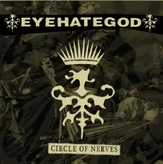 Eyehategod : Circle of Nerves